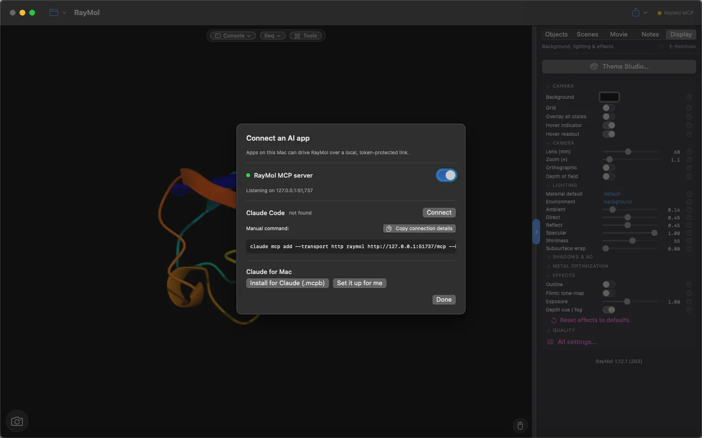 Connect an AI app sheet: RayMol MCP server toggle (on, listening on 127.0.0.1), Claude Code section with Connect and Copy connection details buttons and the manual claude mcp add --transport http raymol … command, and Claude for Mac Install (.mcpb) / Set it up for me buttons