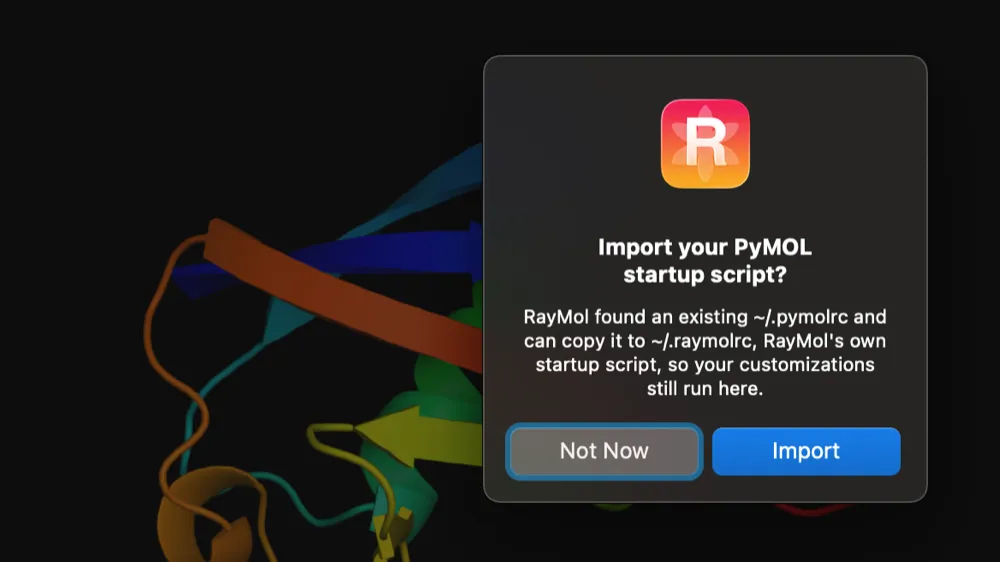 A prompt asking whether to import your PyMOL startup script, with Not Now and Import